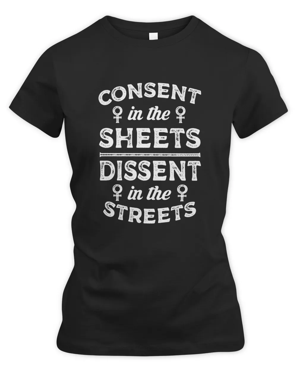Consent In The Sheets Dissent In The Streets