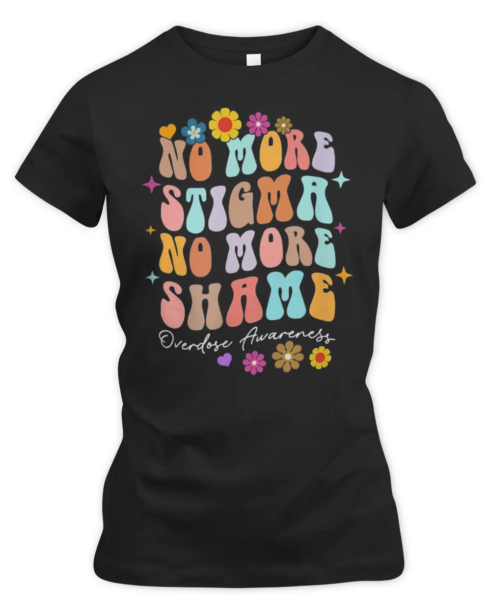 No More Stigma & Shame Overdose Awareness Recovery Inspired T-Shirt