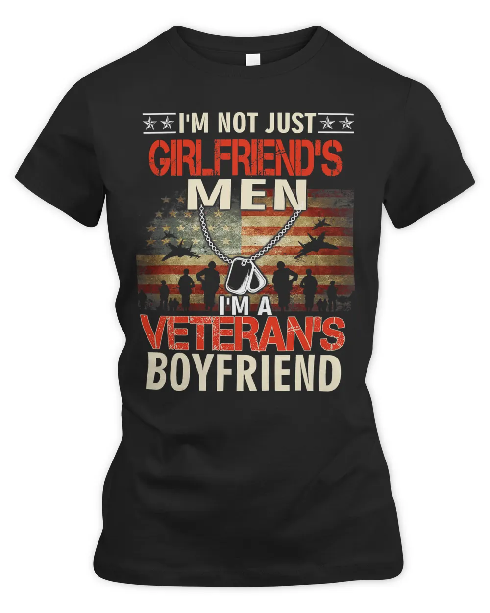Im Not Just Girlfriends Men Im A Veterans Boyfriend 125