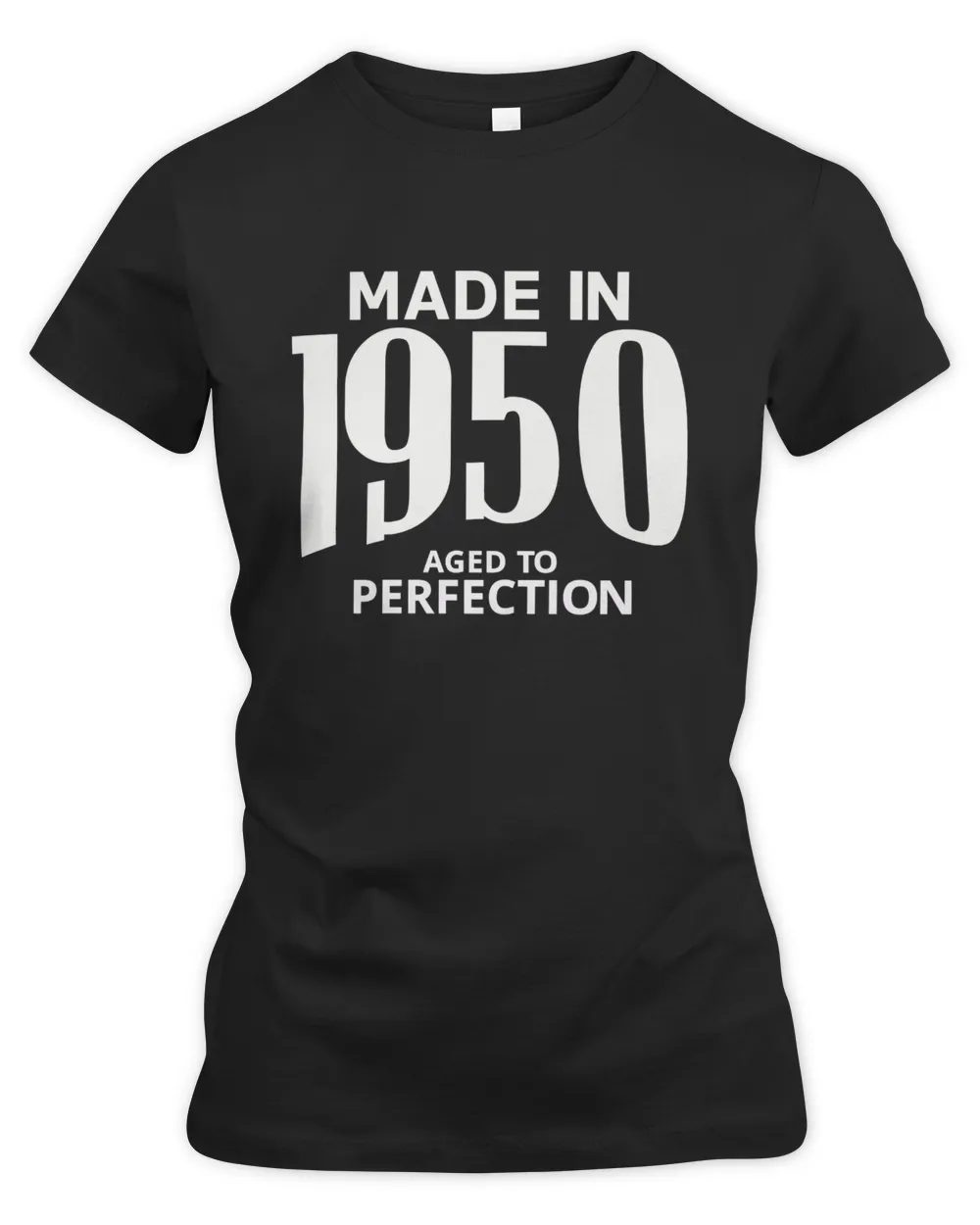 Made in 1950 Aged to Perfection