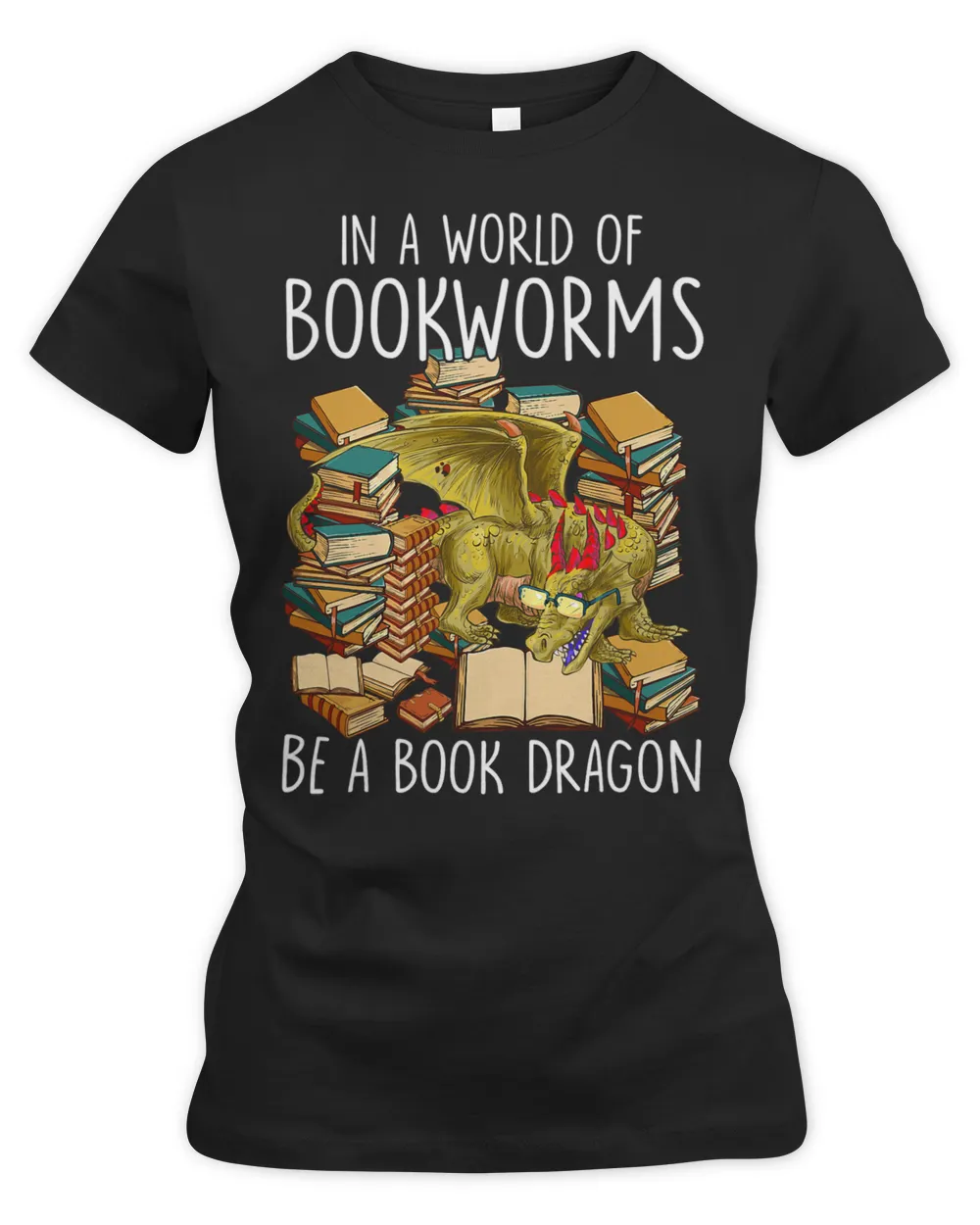 In A World Full Of Bookworms Be A Book Dragon 2