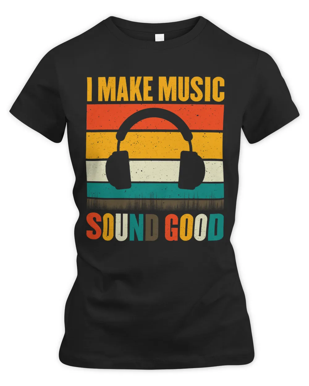 I Make Music Sound Good Retro Sound and Audio Tech Engineer
