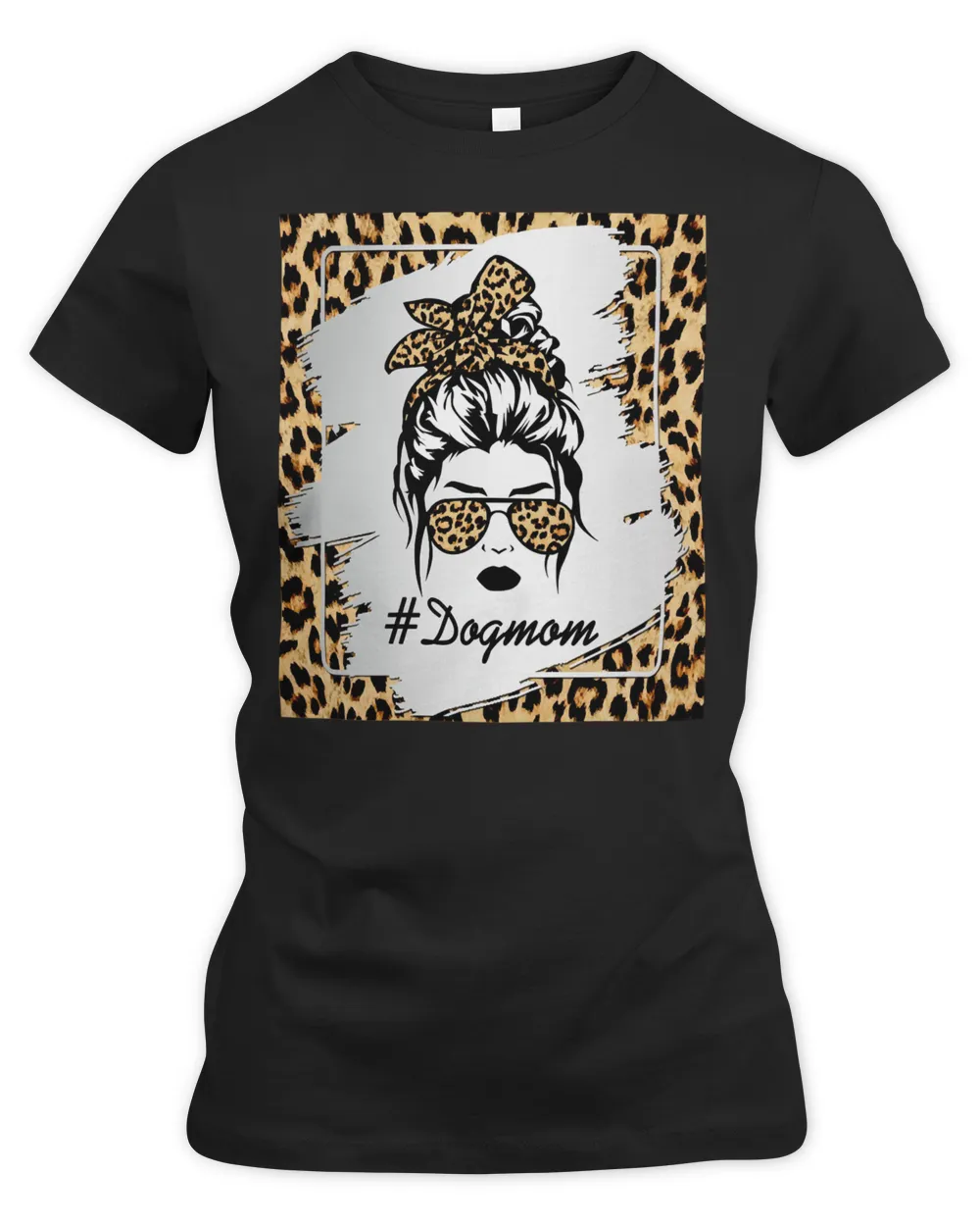Dog Mom Messy Bun, Glasses Funny Leopard Print Dog Lovers, March Mom Dog Lover T-Shirt
