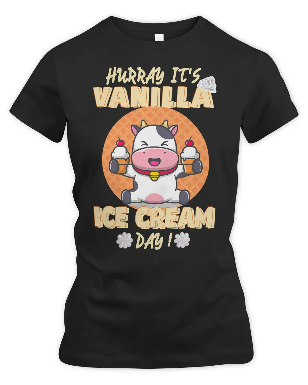 Cow Mooey Hurray its Vanilla Ice Cream Day Funny Cow with Soft Ice 23 Cows Heifer Daisy Cattle