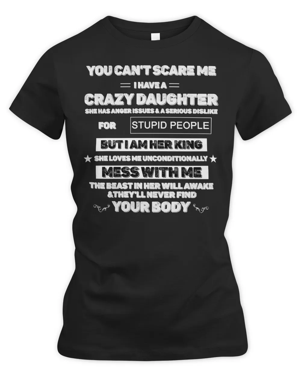 Father Grandpa You Cant Scare Me I Have A Crazy Daughter She Has Anger Issues Family Dad