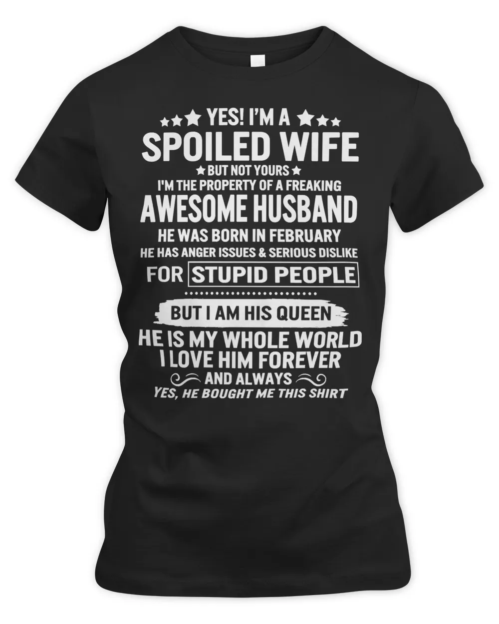 Husband Family Wife Yes Im Spoiled Wife Property Of Awesome Husband Born In February His Queen Couple