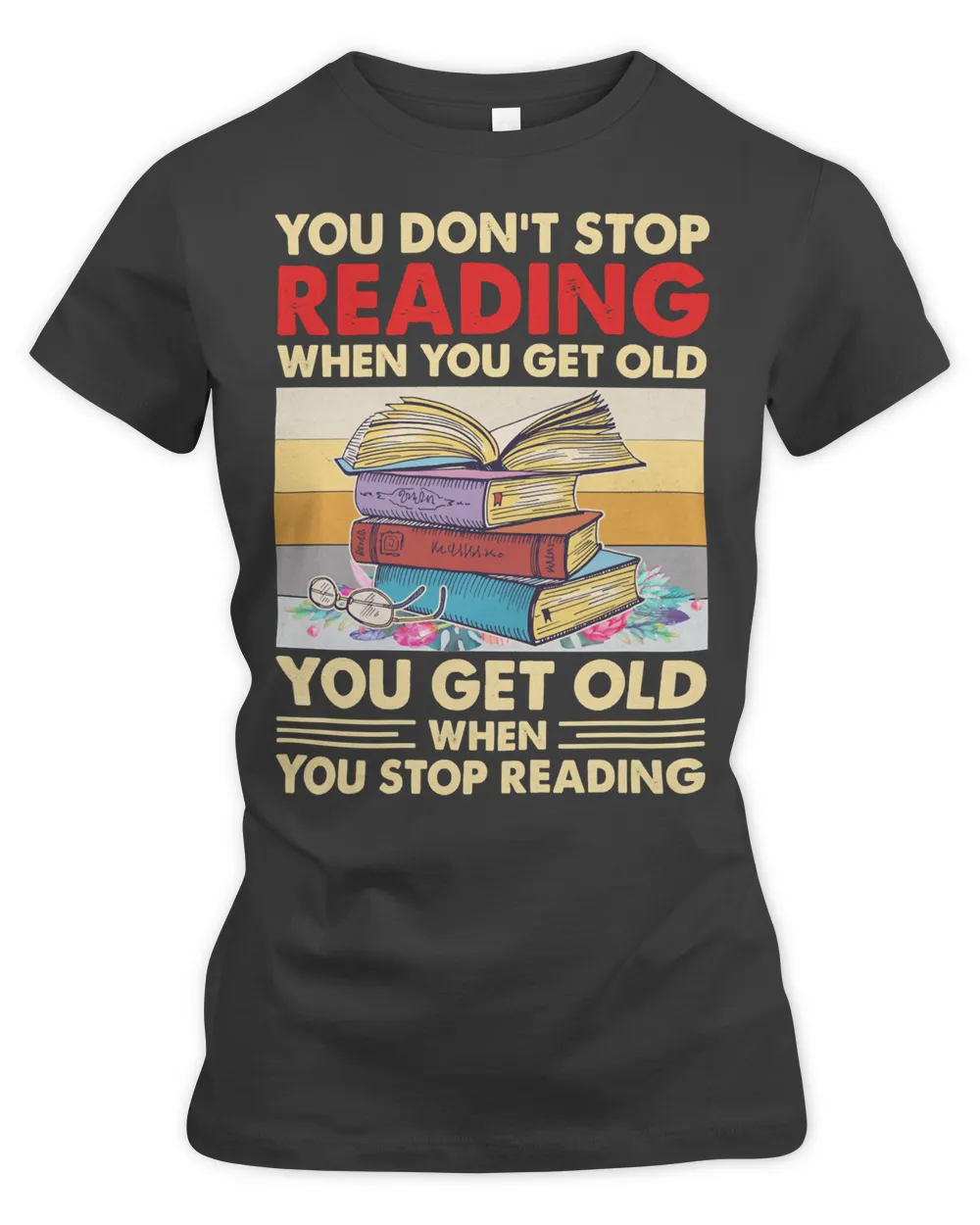 You dont stop reading when you get old 76 Book Reader