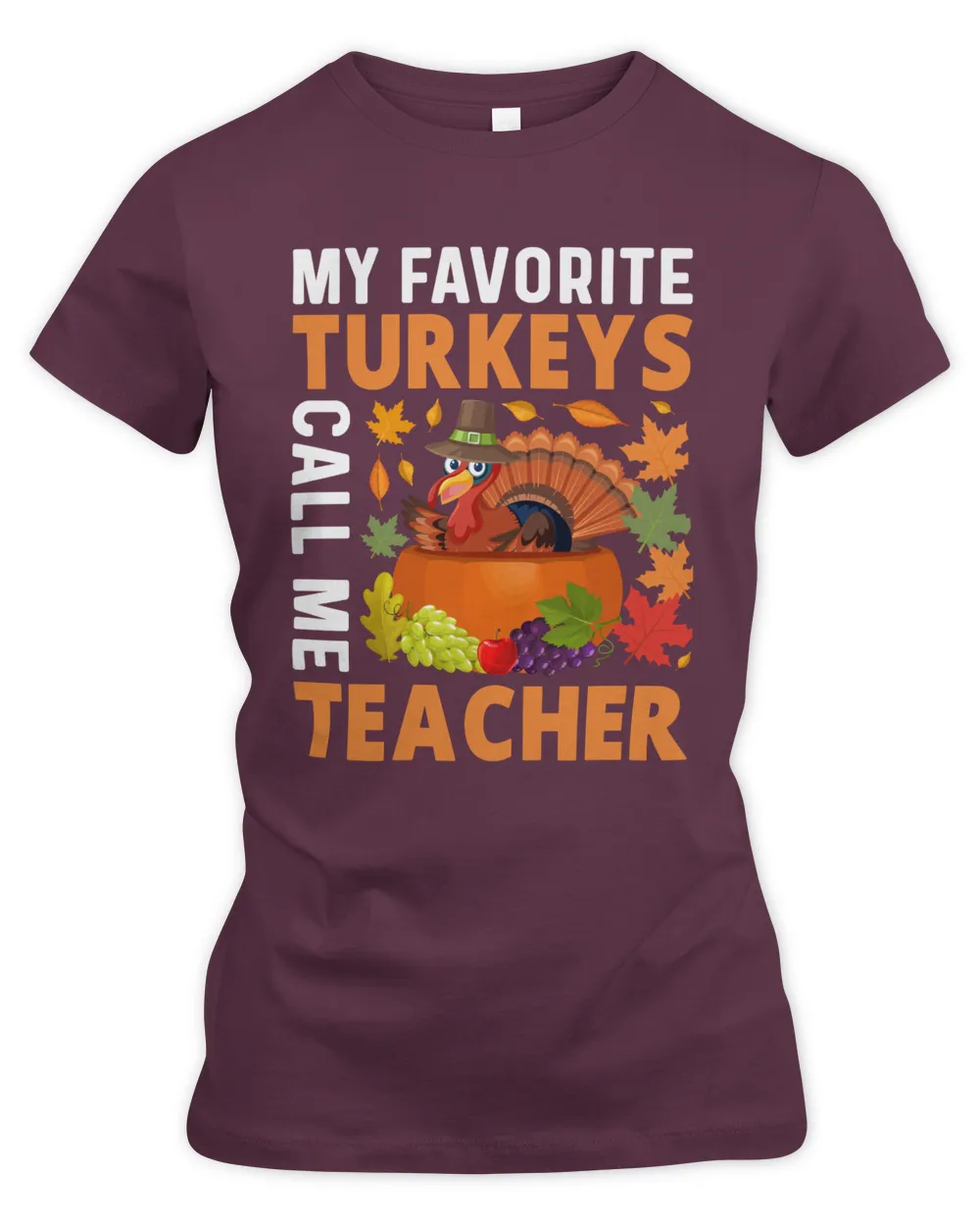 My favorite turkeys call me teacher