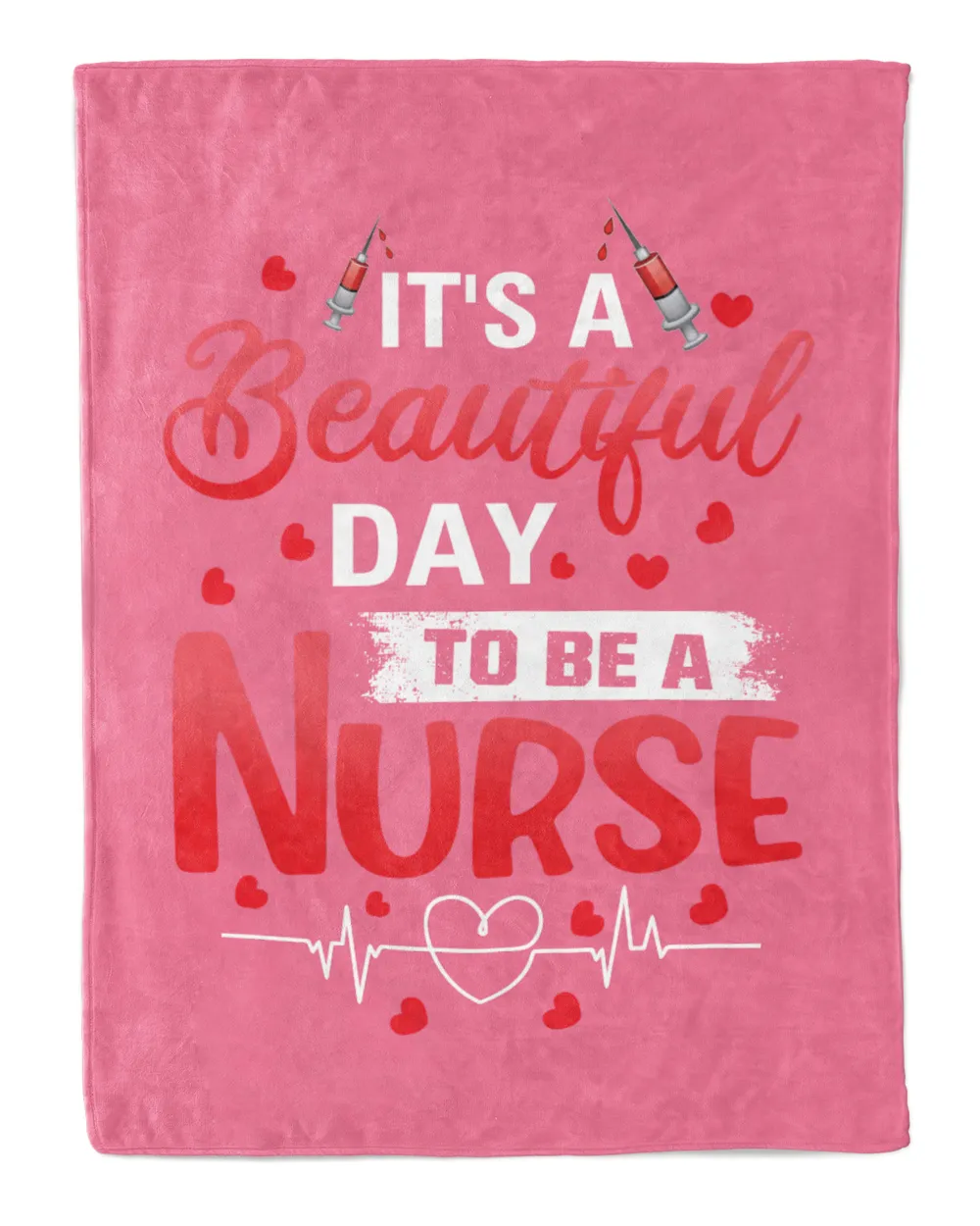 It's A Beautiful Day To be A Nurse