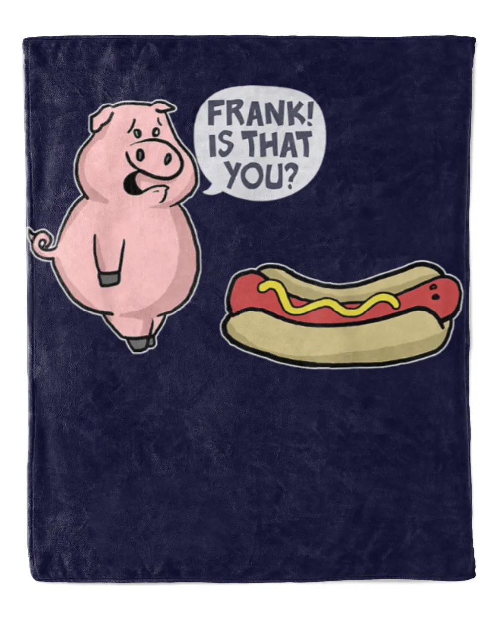 Is That You Frank Pig And Hot Dog Graphic