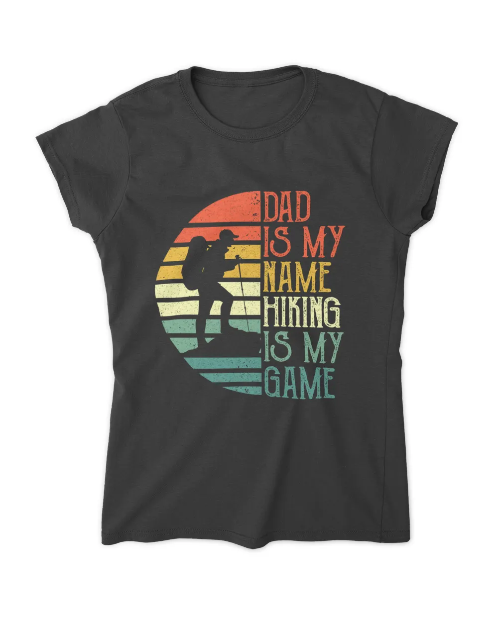 Mens Hiking Dad Fathers Day Gift For Dad Fisherman Ladies Fitted T-Shirt