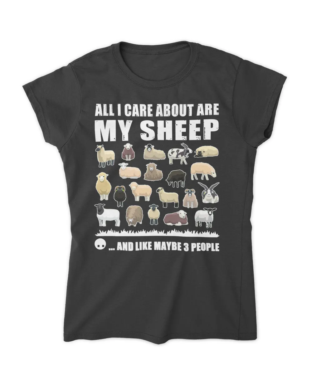 All I care about are my sheep and like maybe 3 people - Dark Color Women's Standard T-Shirt black s