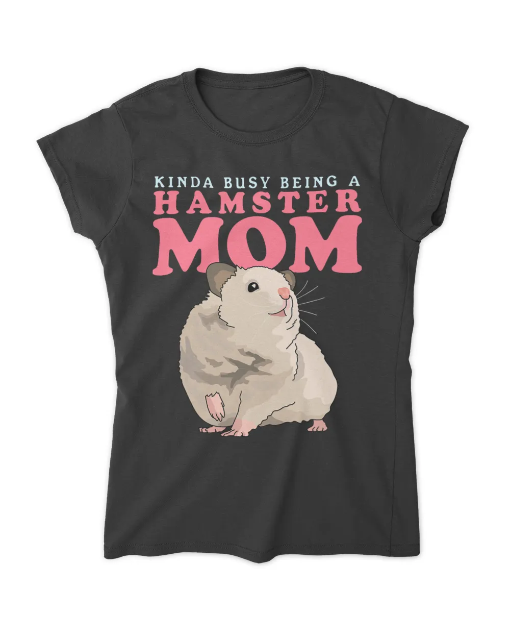 Hamster Mom Hamsters Owner Hamster