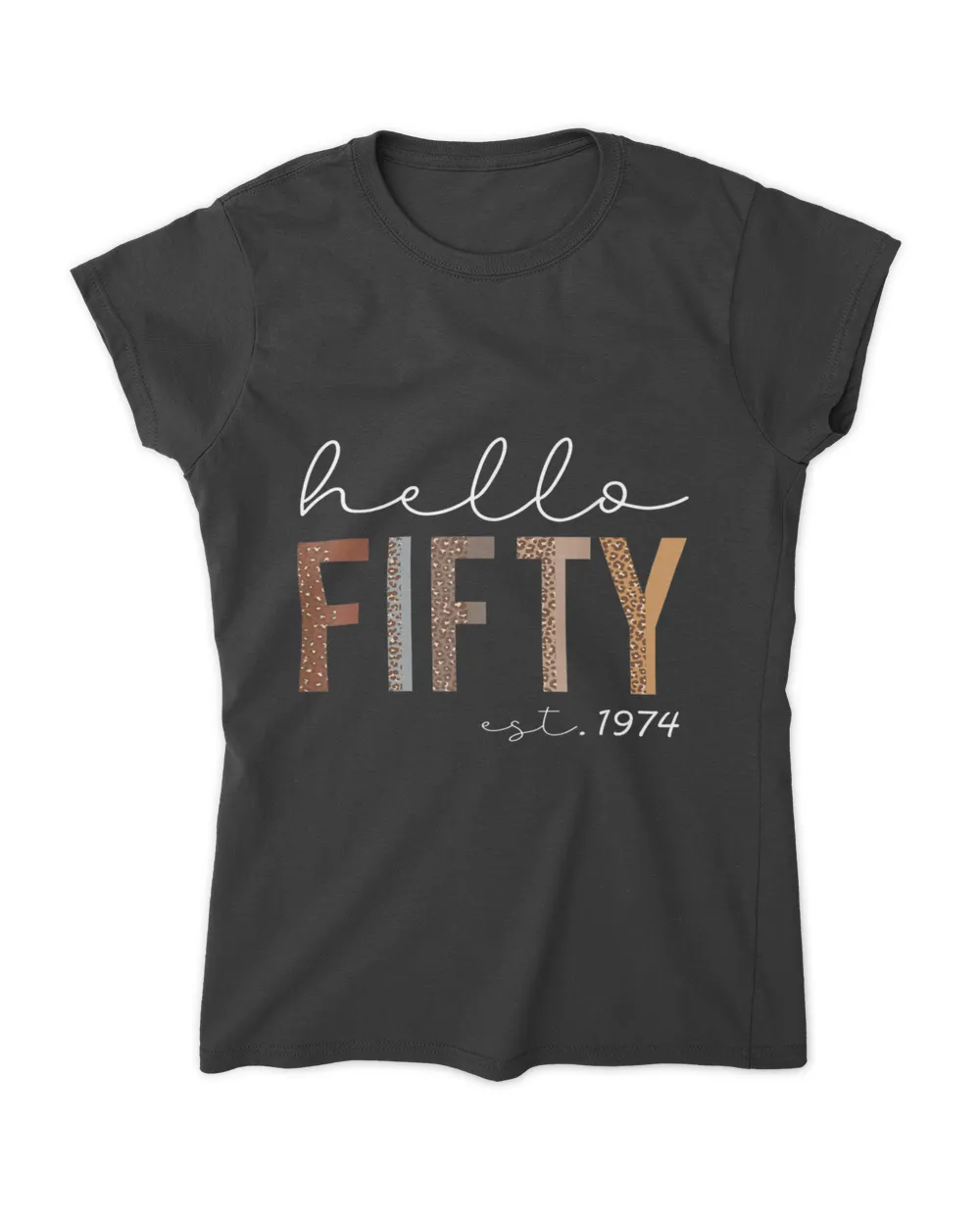 50th Birthday Hello Fifty Hello 50 Est. 1974 Men Women T-Shirt