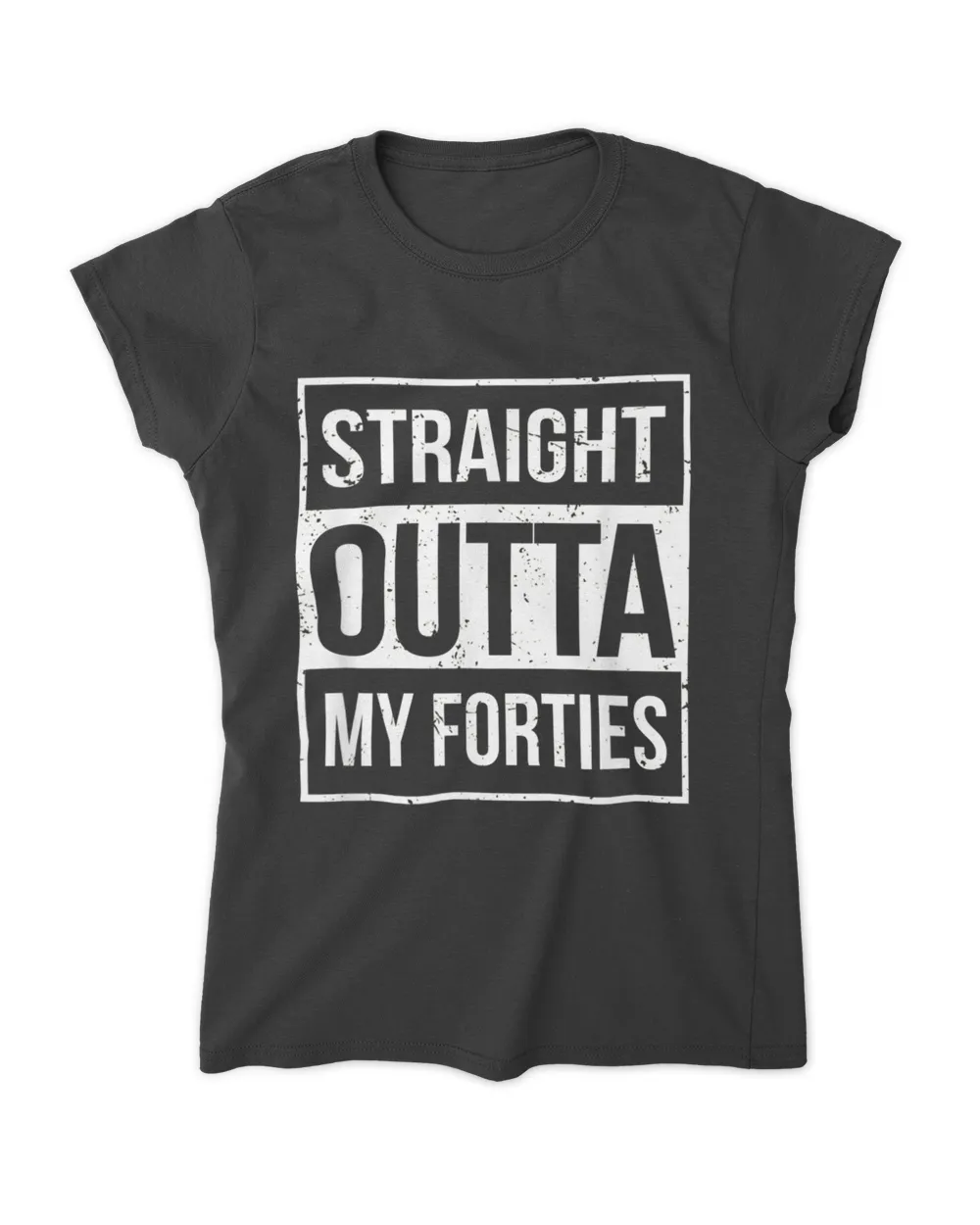 Straight Outta My Forties Funny T-Shirt 50th Birthday Gift
