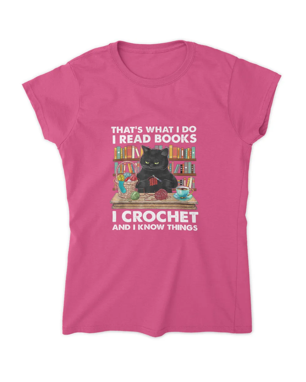That s what I do I read Books Crochet and I know things Cat HOC250323A28