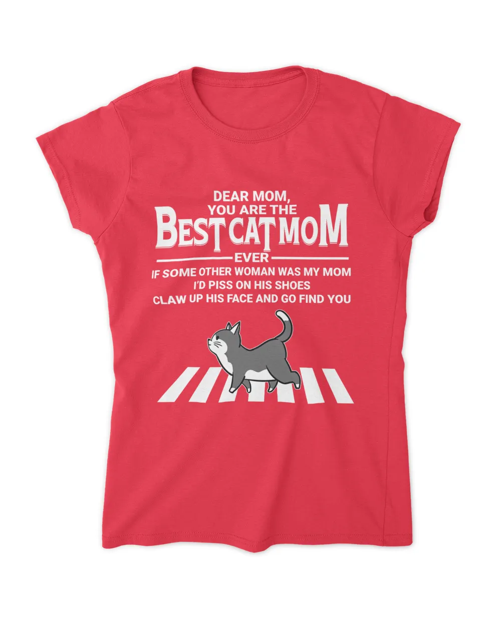 Dear Mom You Are The Best Cat Mom QTCAT120722B3