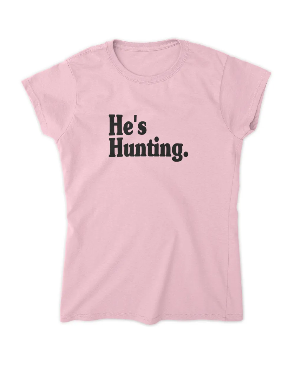 He's Hunting