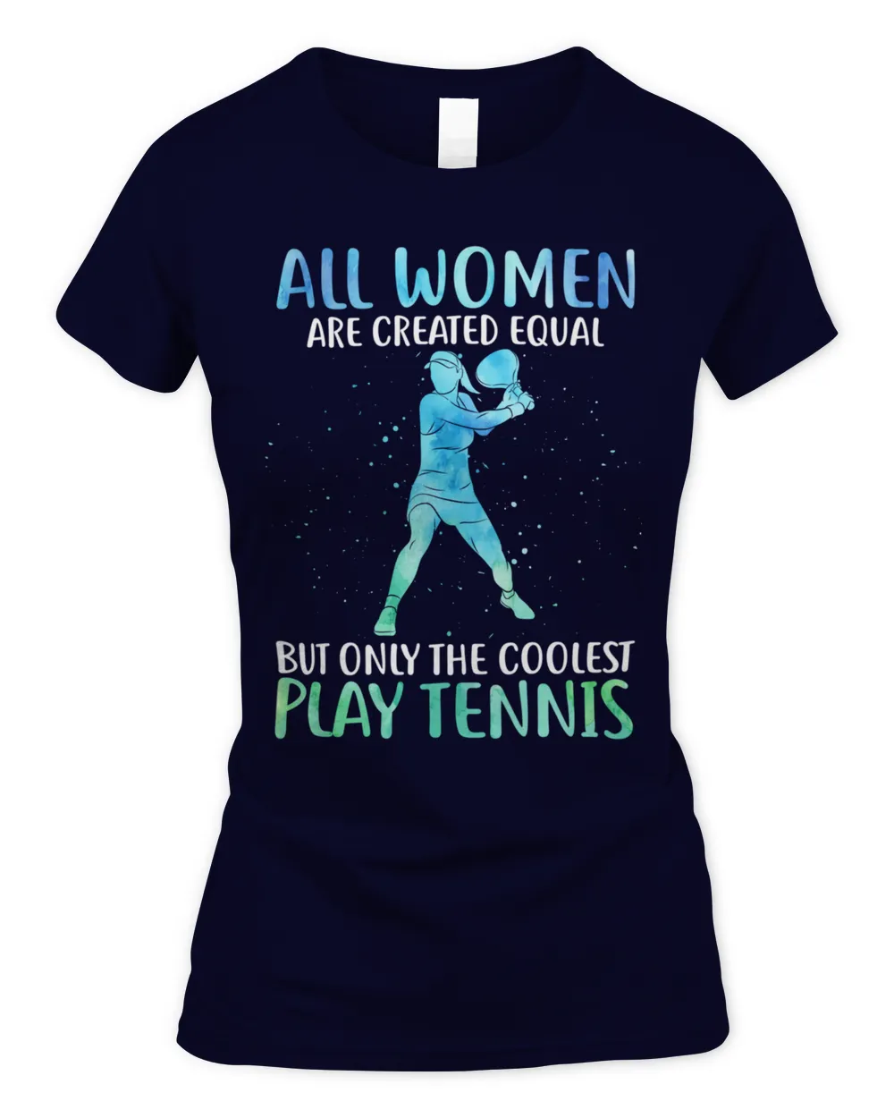 All women are created equal tennis