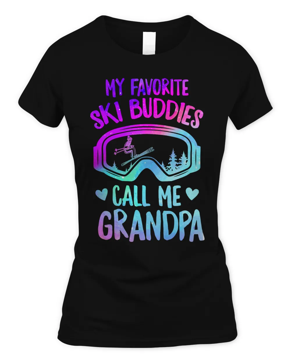 Skiing Lover Skier My Favorite Ski Buddies Call Me Grandpa Skiing Lover Skiing Googles Skiing 2 Loves Ski