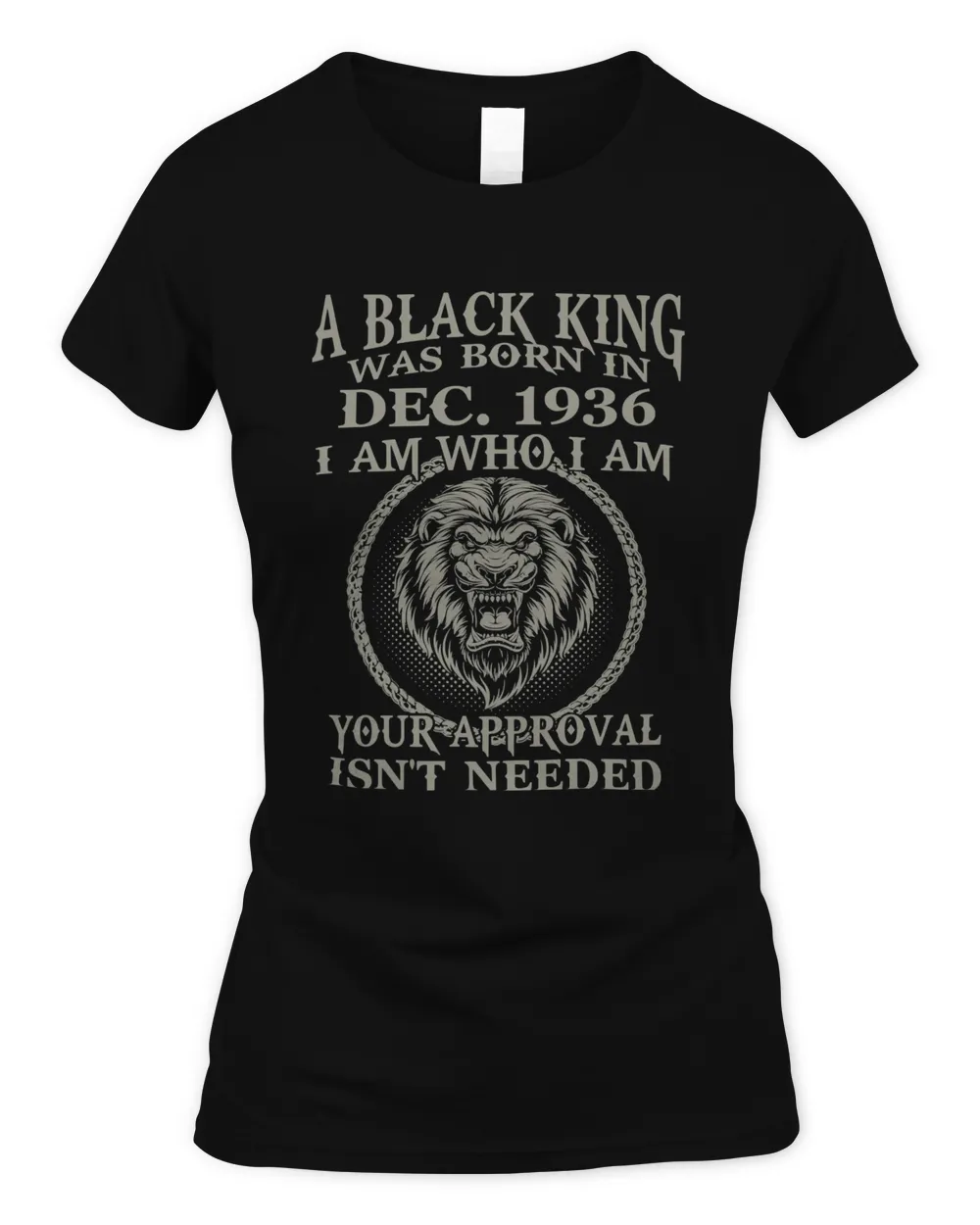 Black King Are Born In DECEMBER 1936. Black King Was Born In DECEMBER 1936 Classic T-Shirt