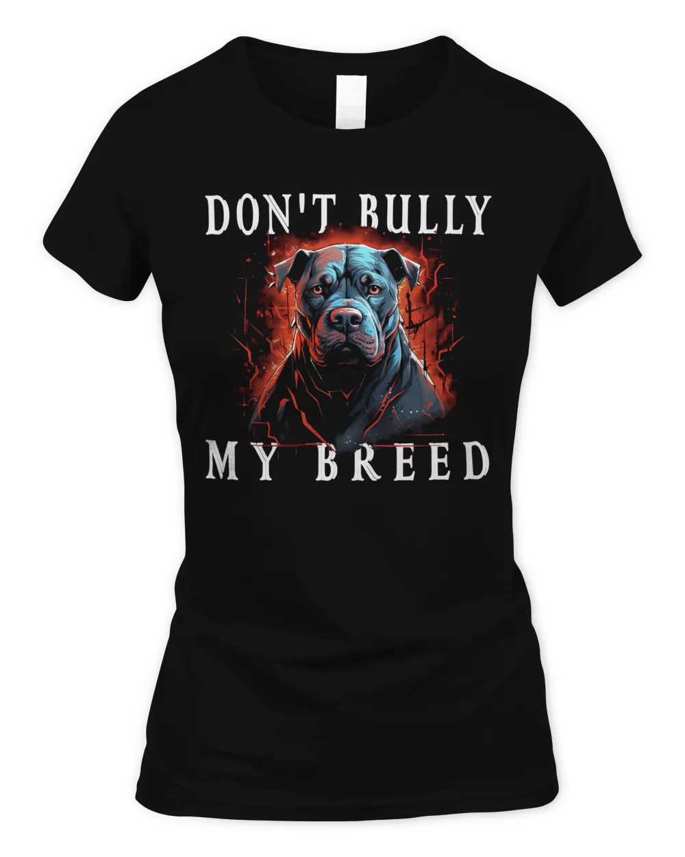 Don't Bully My Breed