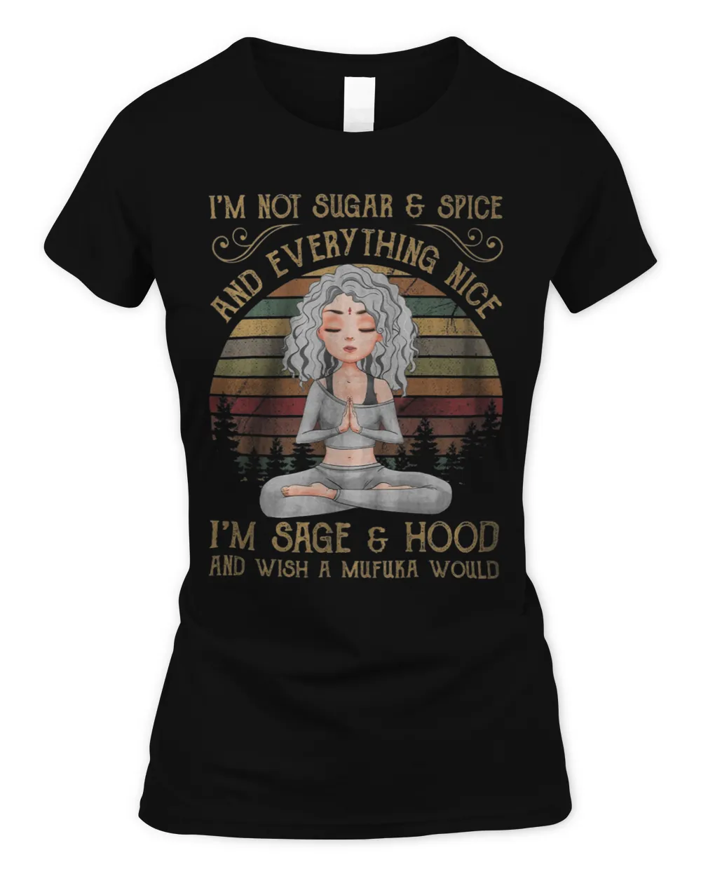 Im not sugar and spice and everything nice Im sage 87