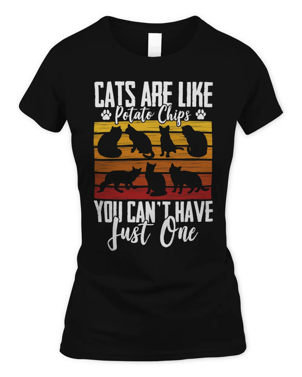 Funny Cat Owners Cat Lovers Cats Are Like Potato Chips