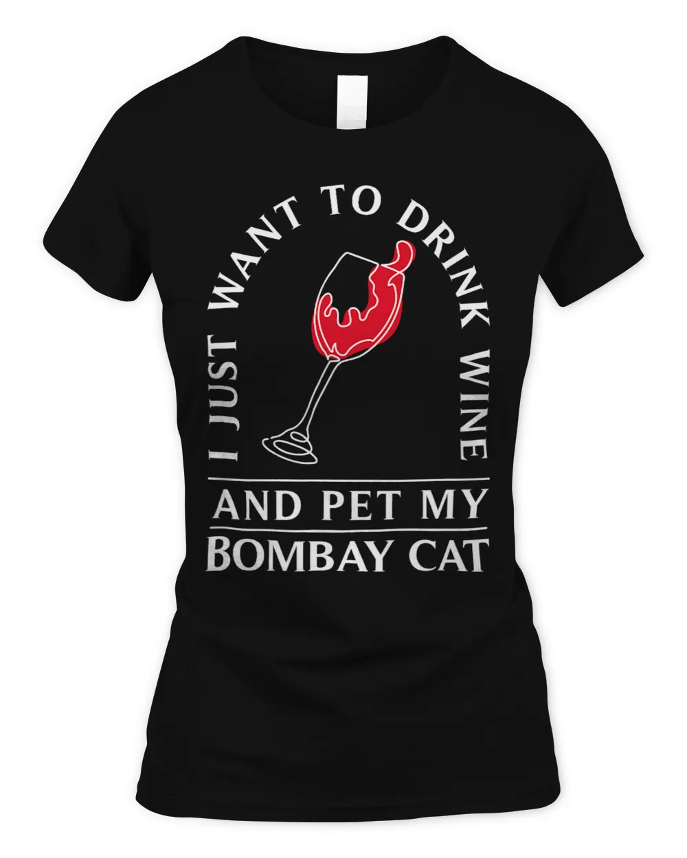 Drink Wine and Pet My Bombay Cat Funny Mini Panther Humor