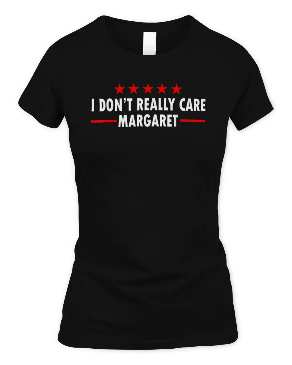 I Don't Really Care Margaret Women's Standard T-Shirt black s
