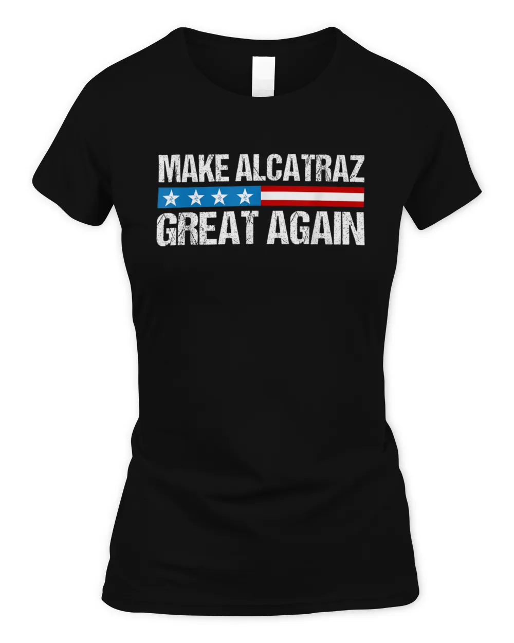 MAKE ALCATRAZ GREAT AGAIN Women's Standard T-Shirt black s