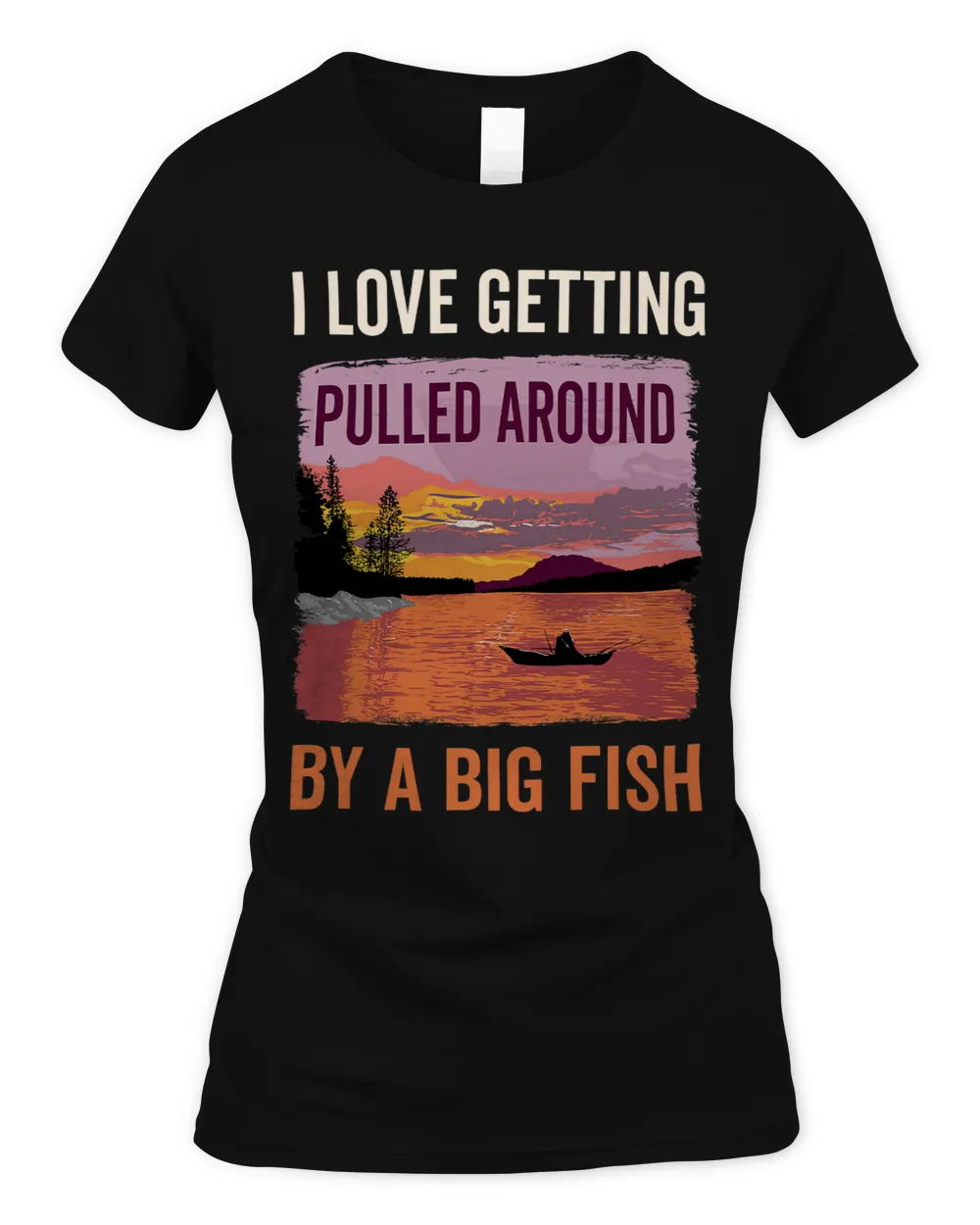 I Love Getting Pulled Around Angler Kayak Fishing