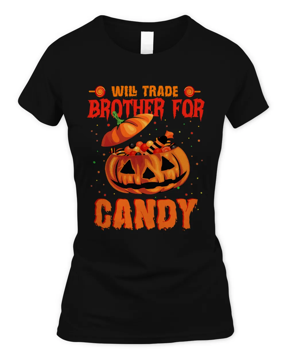 Will Trade Brother For Candy Funny Candy Corn Halloween Girl 78