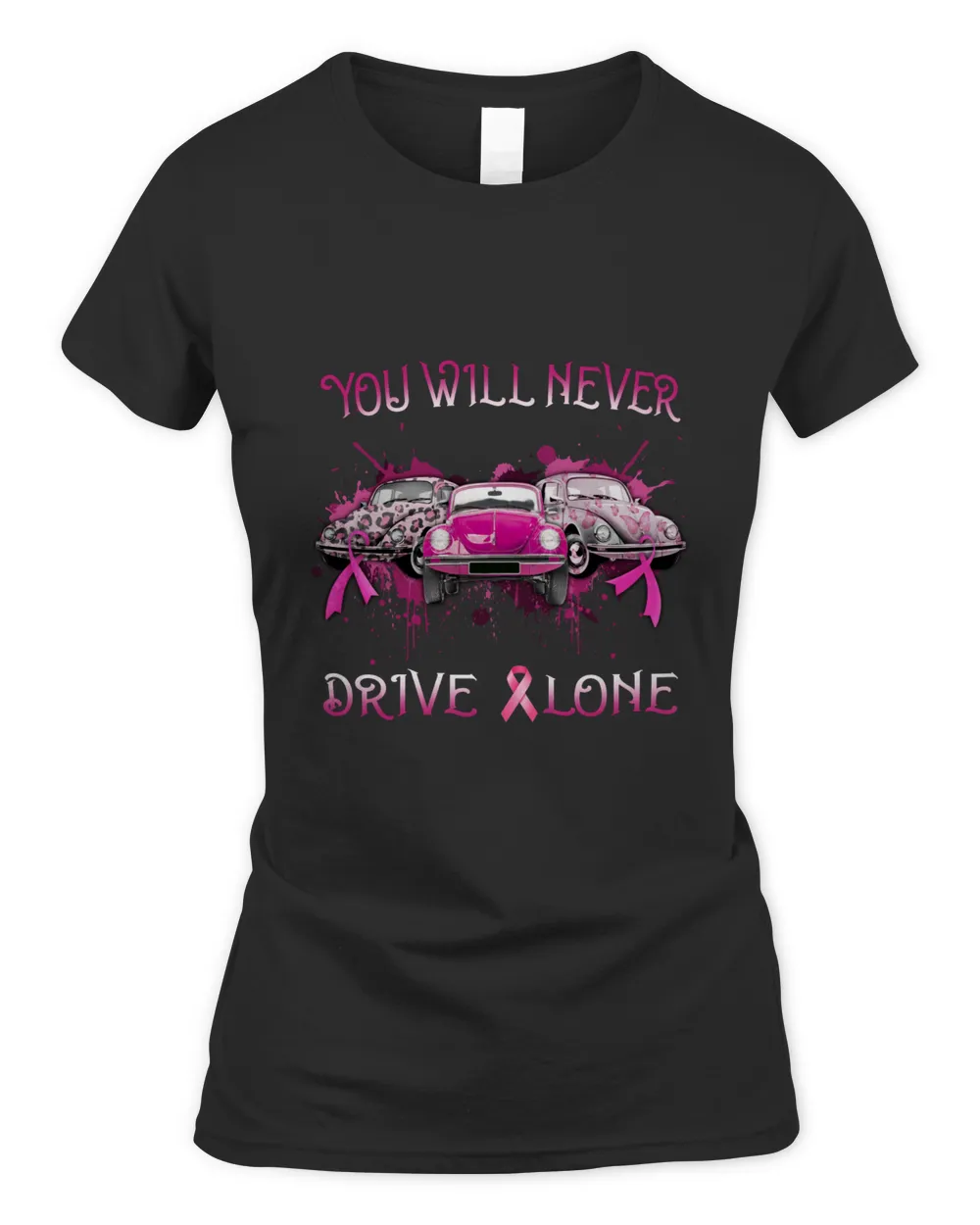 Breast Cancer You Will Never Drive Alone Cancer Survivor