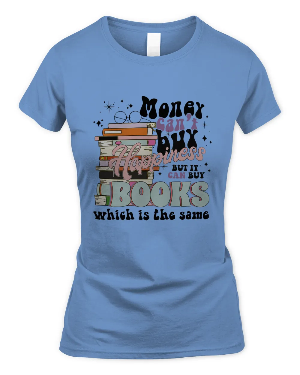 Monney Can't Buy Happiness Shirt