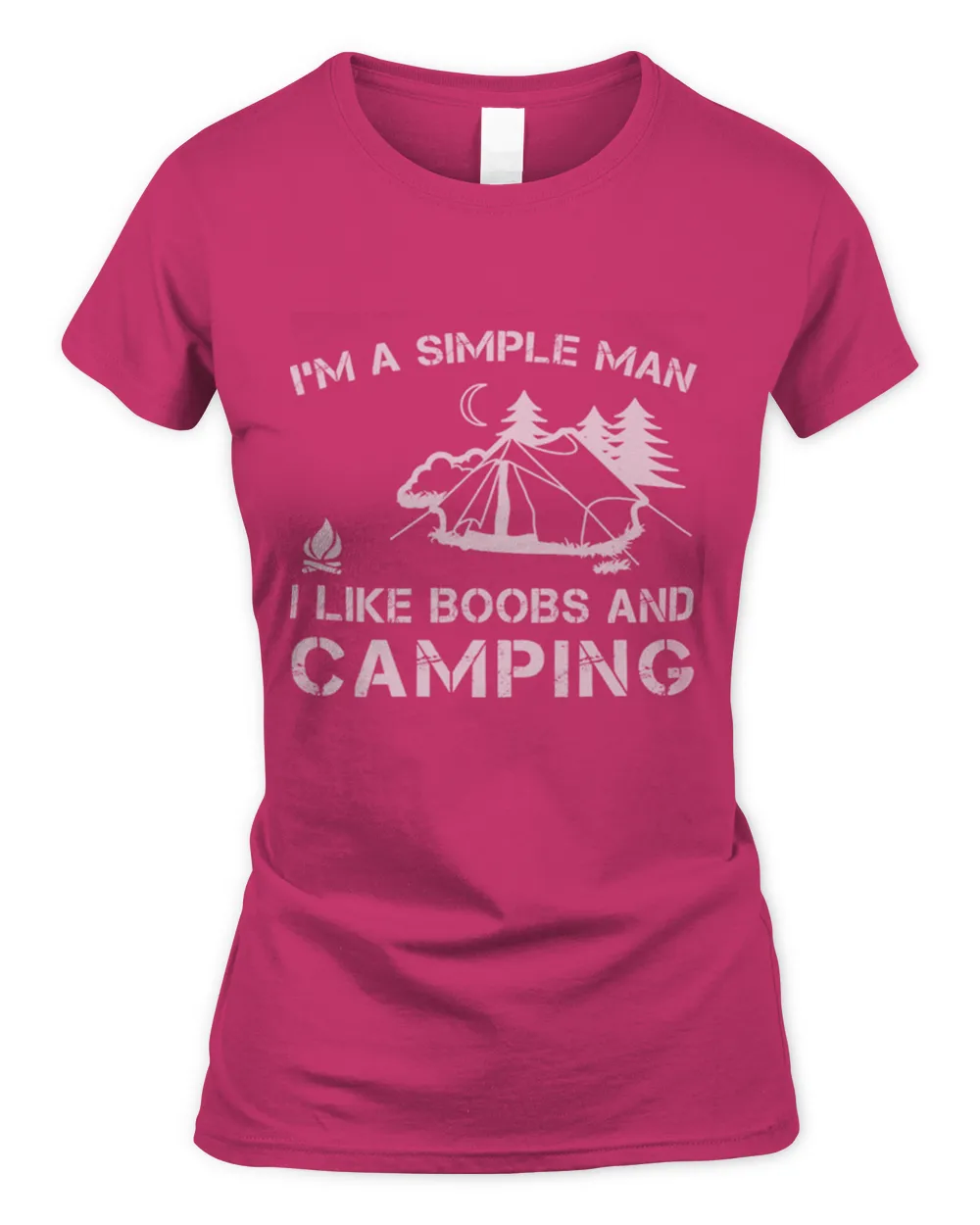 Im a simple man camping