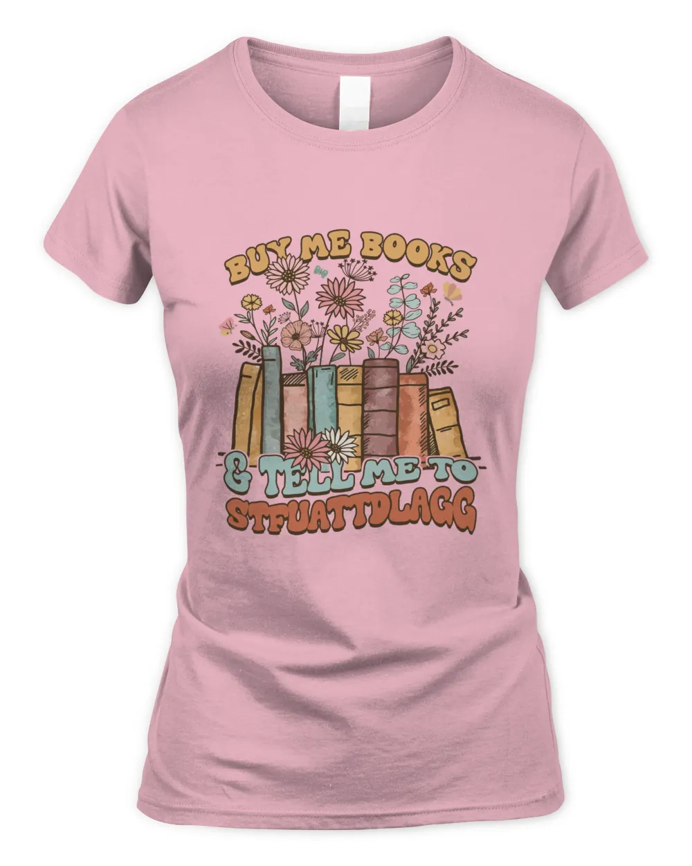 Books Lover Tell Me To STFUATTDLAGG Shirt