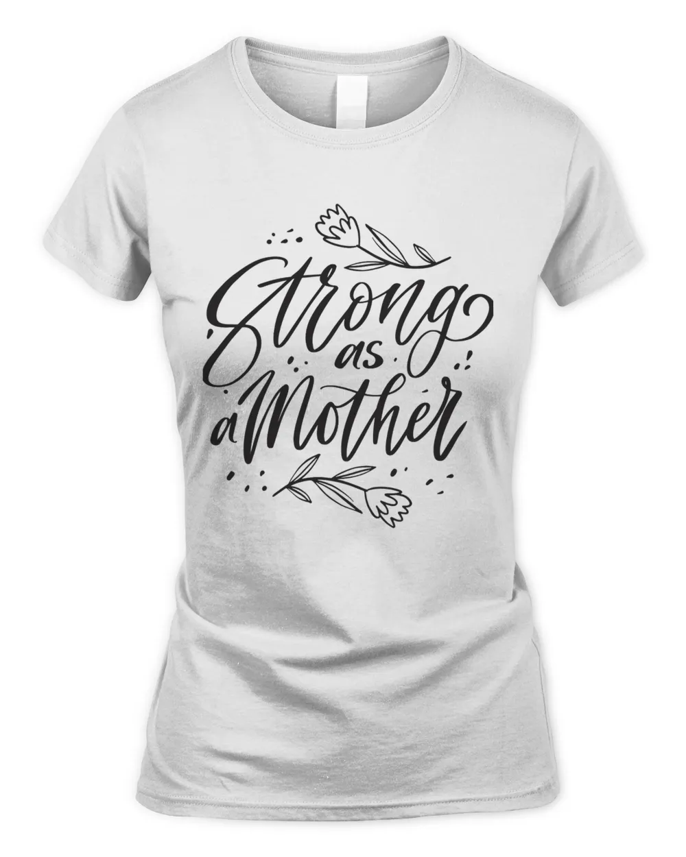 STRONG AS A MOTHER STRONG MOTHER T-SHIRT Essential T-Shirt