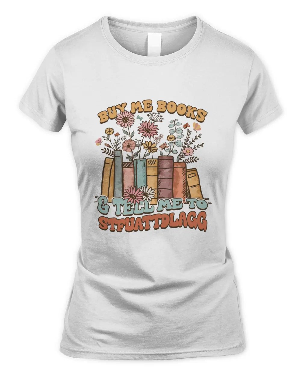 Books Lover Tell Me To STFUATTDLAGG Shirt