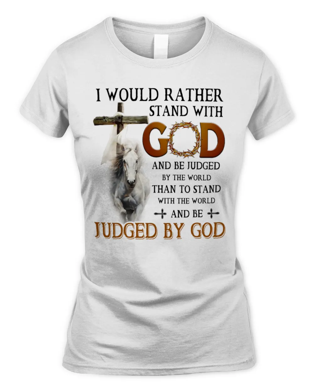 I would rather stand with god Christian Horse lovers 2