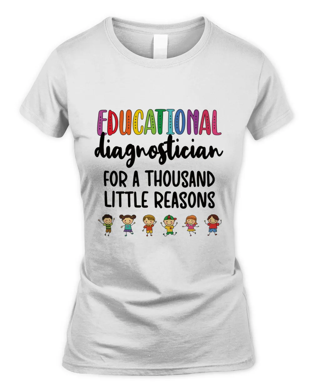 Educational Diagnostician Gift Educational Diag T-Shirt