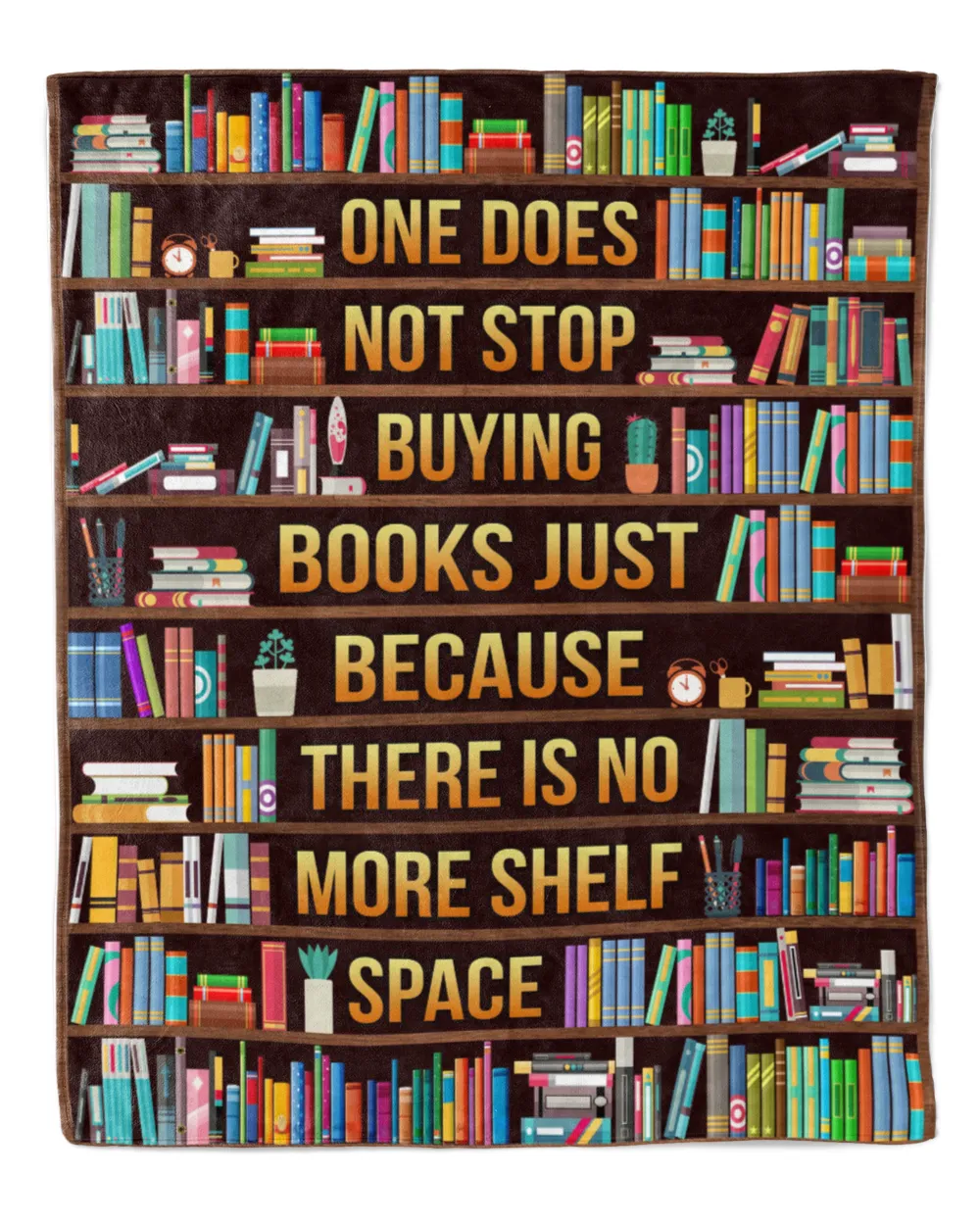 Librarian- one does not stop buying books