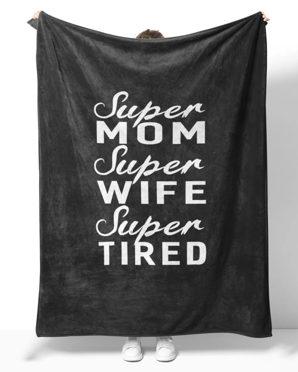 Super Mom Super Wife Super Tired Women Great Gifts T-shirt