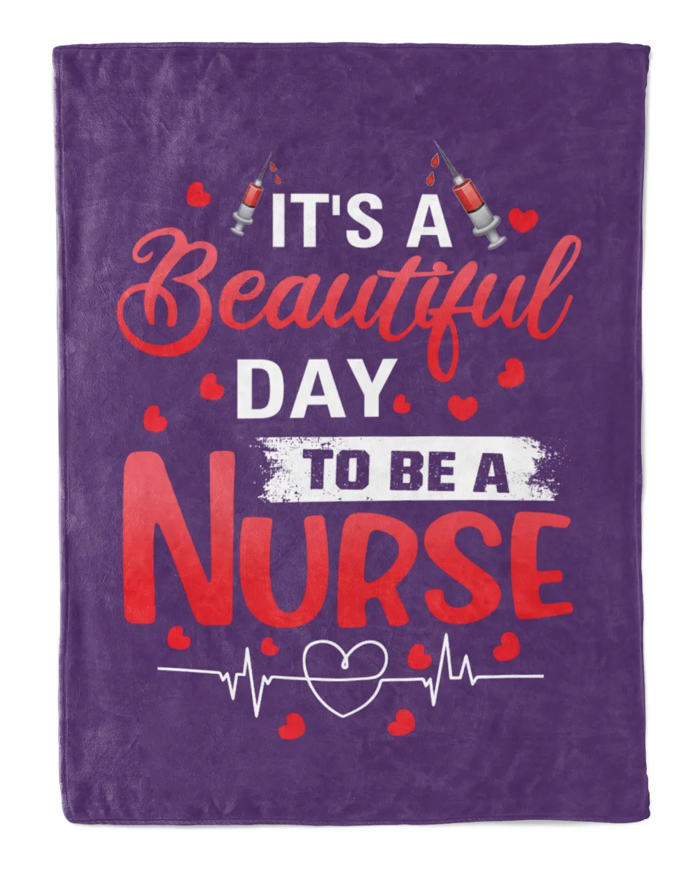 It's A Beautiful Day To be A Nurse