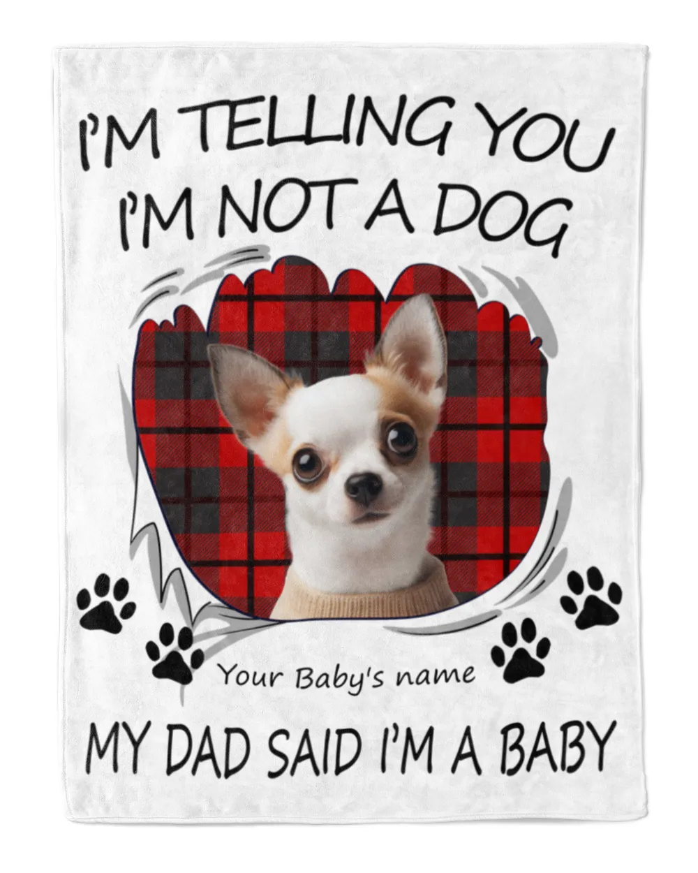I'm Telling You I'm Not A Pet My Parent Said I'm A Baby Premium Mink Sherpa Blanket white 50x60in