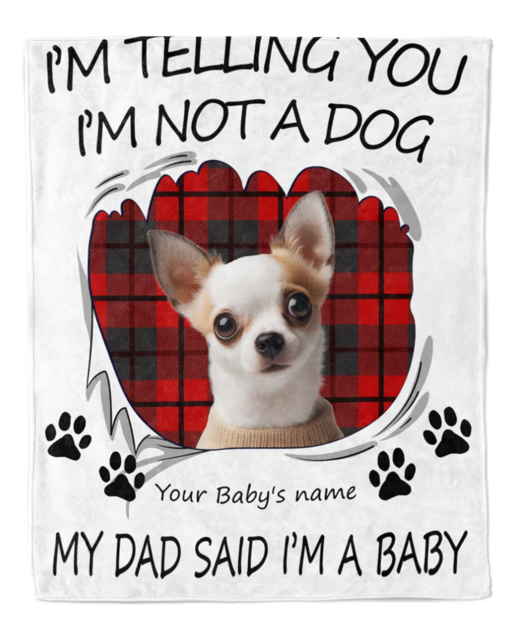 I'm Telling You I'm Not A Pet My Parent Said I'm A Baby Premium Mink Sherpa Blanket white 50x60in