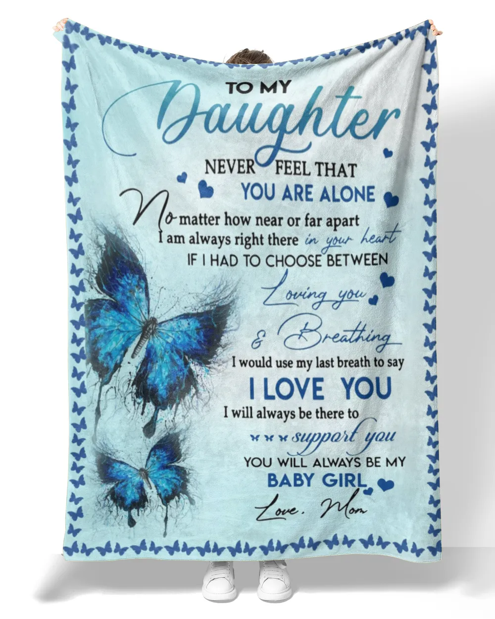 To My Daughter Never Feel That You Are Alone Blanket