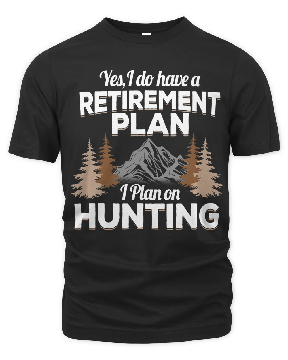 Hunting Retirement Party TShirt Funny Hiker Gag Gift