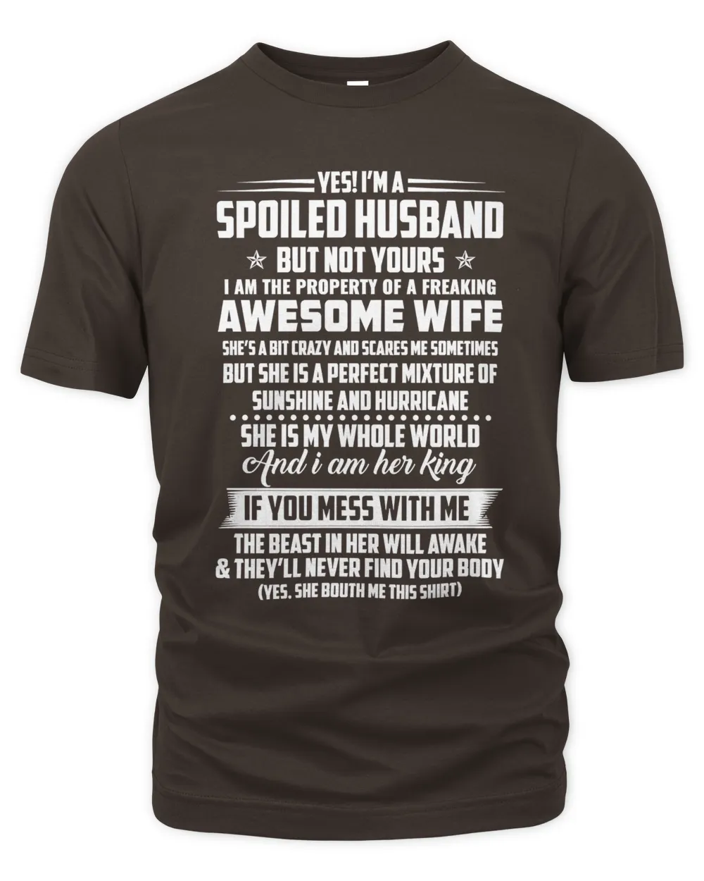 Father YES IM A SPOILEDHUSBAND BUT NOT YOURS98 dad