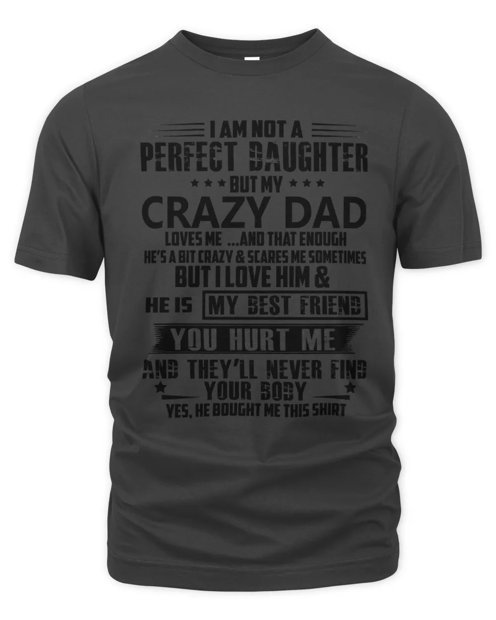 Father Im Not A Perfect Daughter But My Crazy Dad Loves Me 387 dad